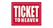 Ticket To Heaven